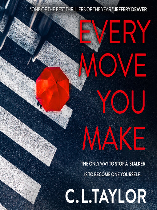 Title details for Every Move You Make by C.L. Taylor - Available